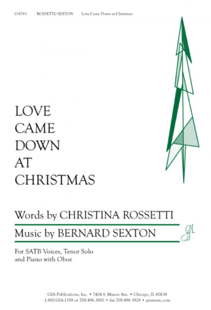 Bernard Sexton: Love Came Down At Christmas: SATB: Vocal Score