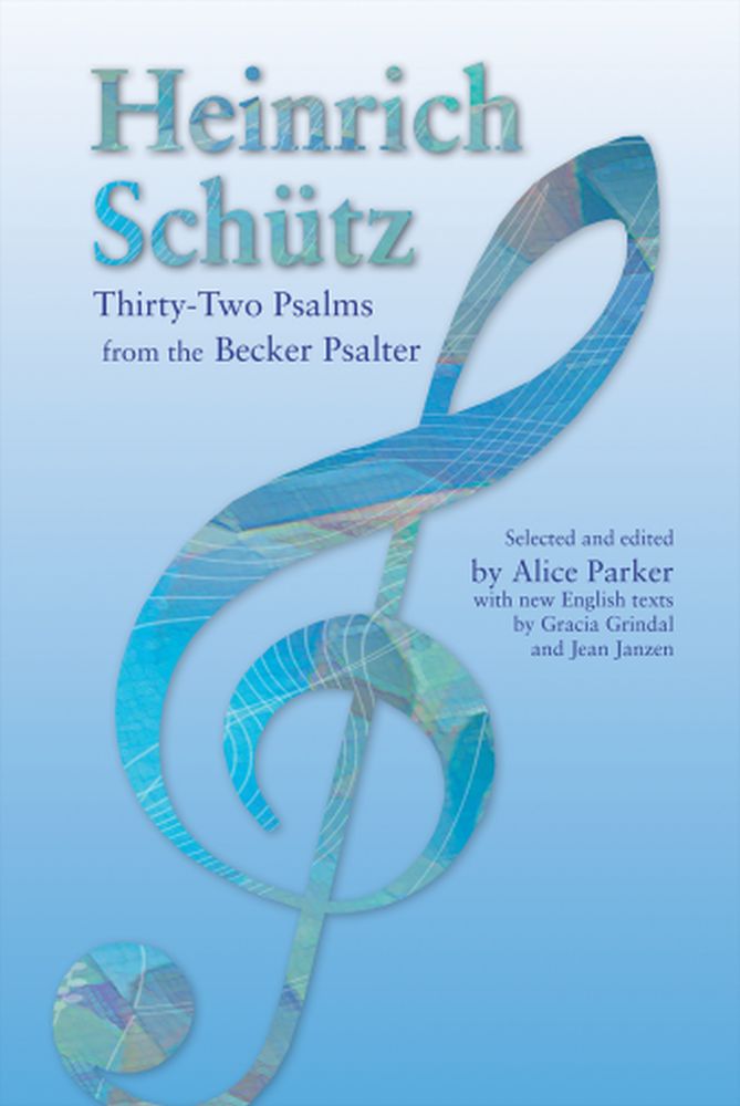 Heinrich Schütz: Thirty-Two Psalms