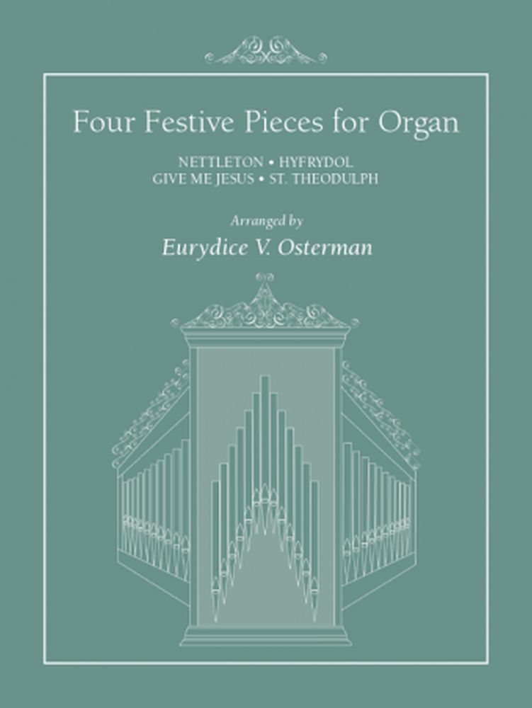 Rowland H. Prichard Melchior Teschner: Four Festive Pieces For Organ