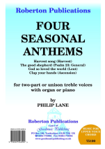 Philip Lane: Four Seasonal Anthems: 2-Part Choir: Vocal Album