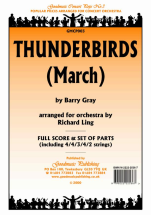 Gray: Thunderbirds March: Orchestra: Score and Parts