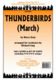 Gray: Thunderbirds March: Orchestra: Score and Parts