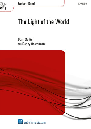 Dean Goffin: The Light of the World: Fanfare Band: Score & Parts