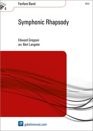 Edward Gregson: Symphonic Rhapsody: Fanfare Band: Score & Parts