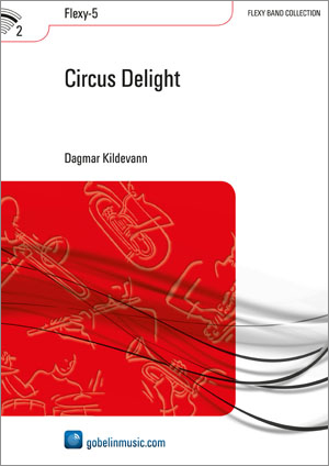 Dagmar Kildevann: Circus Delight: Concert Band: Score
