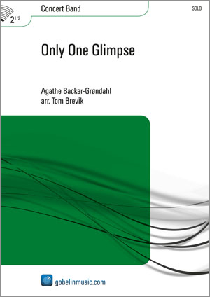 Agathe Backer-Grøndahl: Only One Glimpse: Concert Band: Score & Parts