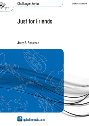 Jerry B. Bensman: Just for Friends: Brass Band: Score