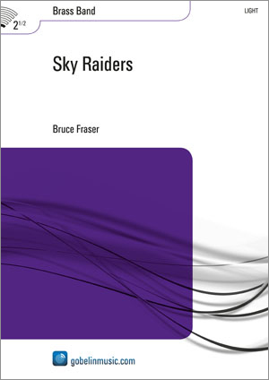Bruce Fraser: Sky Raiders: Brass Band: Score & Parts