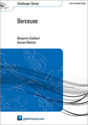 Benjamin Goddard: Berceuse: Fanfare Band: Score & Parts