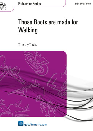 Timothy Travis: Those Boots are made for Walking: Brass Band: Score & Parts