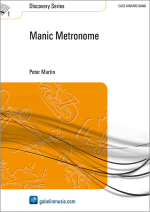 Peter Martin: Manic Metronome: Fanfare Band: Score
