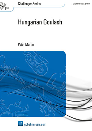 Peter Martin: Hungarian Goulash: Fanfare Band: Score & Parts