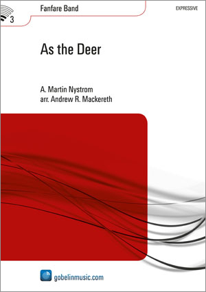 Martin Nystrom: As the Deer: Fanfare Band: Score & Parts