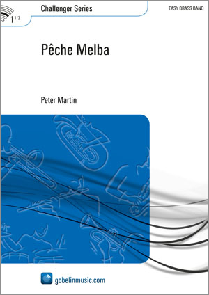 Peter Martin: Pêche Melba: Brass Band: Score & Parts