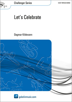 Dagmar Kildevann: Let's Celebrate: Brass Band: Score & Parts