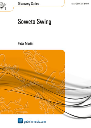 Peter Martin: Soweto Swing: Concert Band: Score