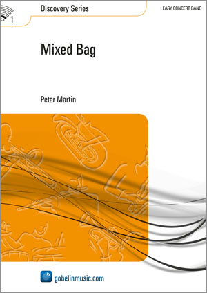 Peter Martin: Mixed Bag: Concert Band: Score & Parts