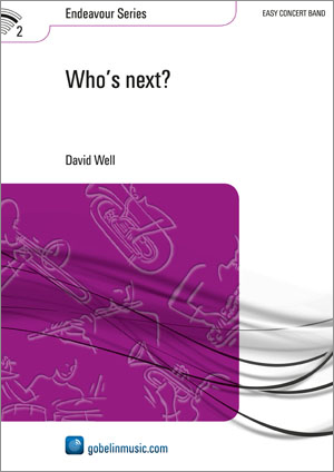 David Well: Who's next?: Concert Band: Score & Parts