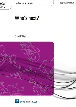 David Well: Who's next?: Fanfare Band: Score & Parts