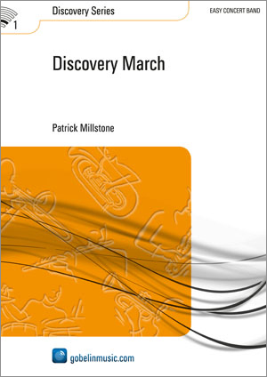 Patrick Millstone: Discovery March: Concert Band: Score & Parts