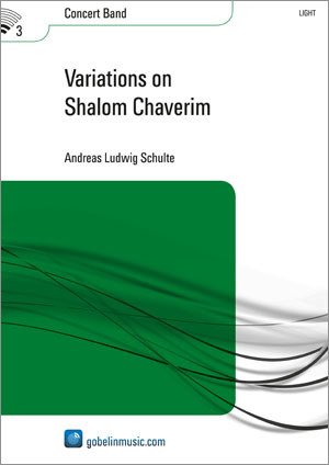 Andreas Ludwig Schulte: Variations on Shalom Chaverim: Concert Band: Score &