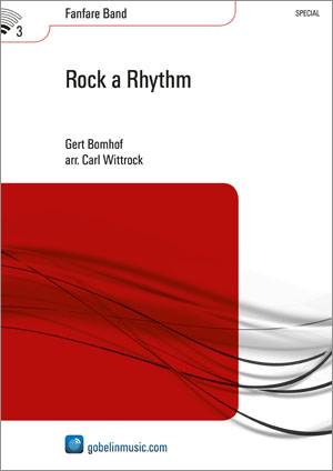 Gert Bomhof: Rock a Rhythm: Fanfare Band: Score & Parts