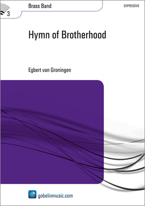 Egbert van Groningen: Hymn of Brotherhood: Brass Band: Score & Parts