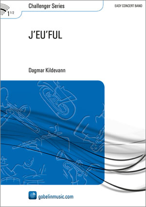 Dagmar Kildevann: J'EU'FUL: Concert Band: Score & Parts