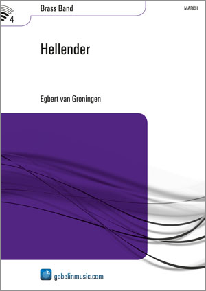 Egbert van Groningen: Hellender: Brass Band: Score & Parts