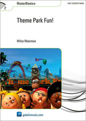 Wilco Moerman: Theme Park Fun!: Concert Band: Score & Parts