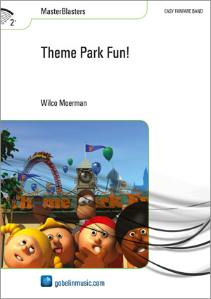 Wilco Moerman: Theme Park Fun!: Fanfare Band: Score & Parts