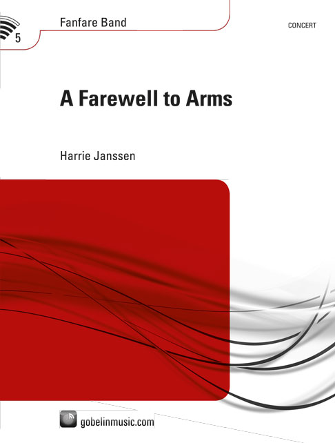 Harrie Janssen: A Farewell to Arms: Fanfare Band: Score & Parts