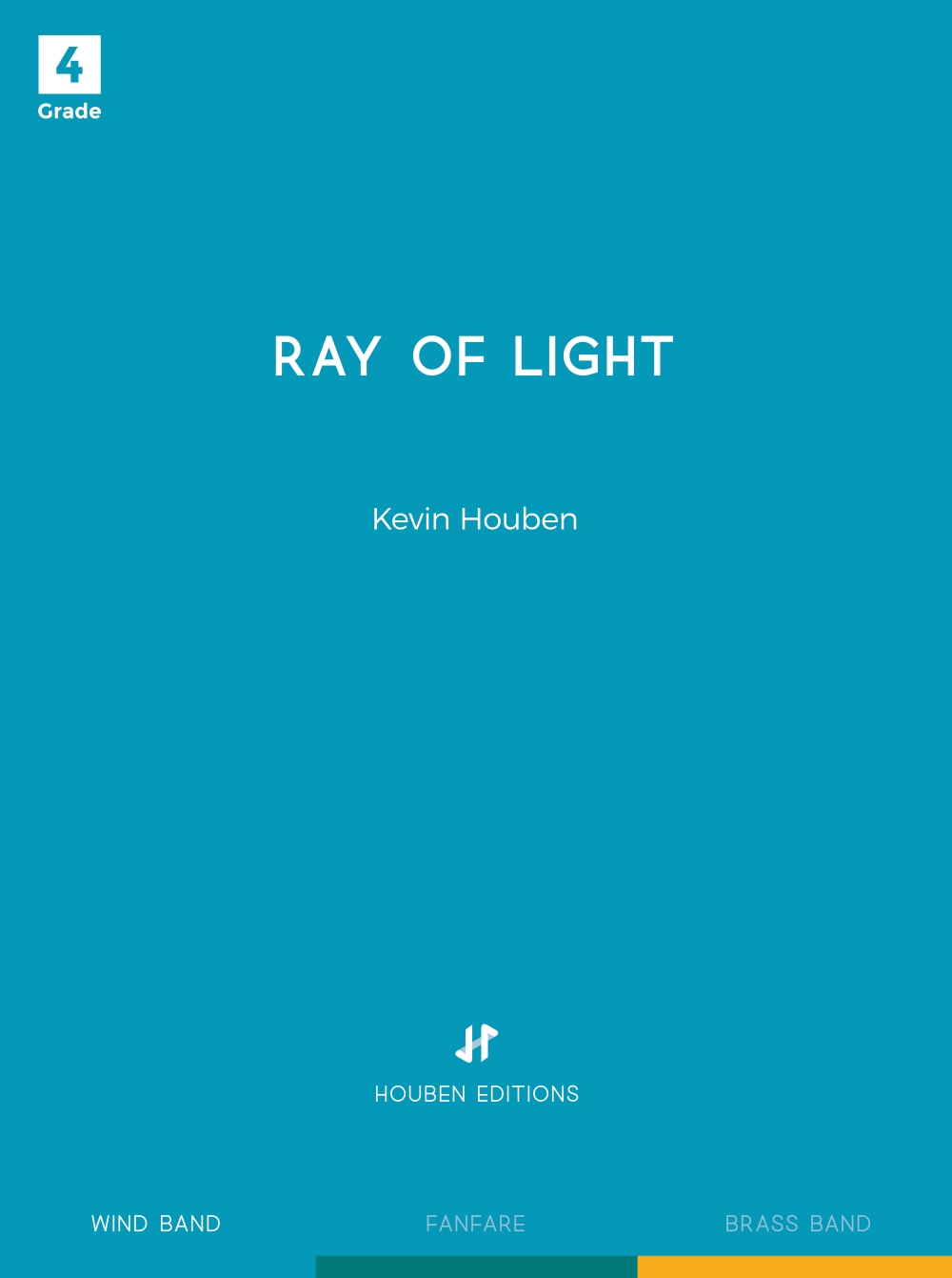 Kevin Houben: Ray of Light: Concert Band: Score & Parts