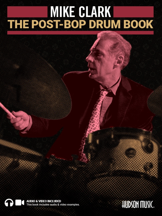 Mike Clark: The Post-Bop Drum Book: Drum Kit: Instrumental Tutor
