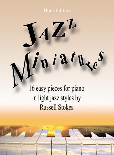 R. Stokes: Jazz Miniatures: Piano: Instrumental Album