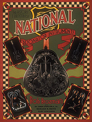 The History And Artistry Of National Resonator: Reference Books: Reference