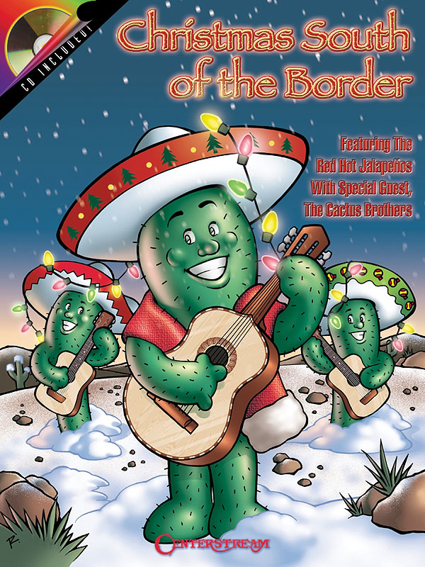 Red Hot Jalapenos  The Cactus Brothers: Christmas South of the Border: Guitar