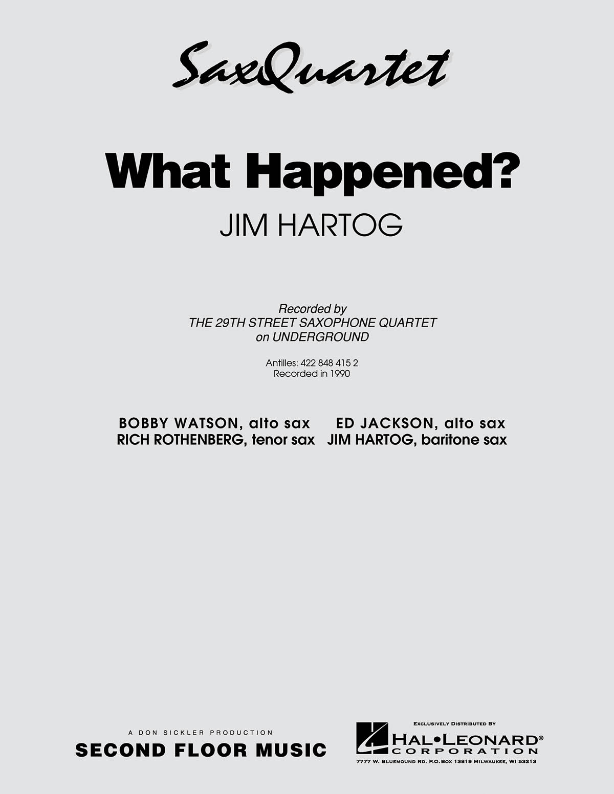 Jim Hartog: What Happened?: Saxophone Ensemble: Score & Parts