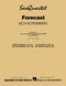 Forecast: Saxophone Ensemble: Score & Parts