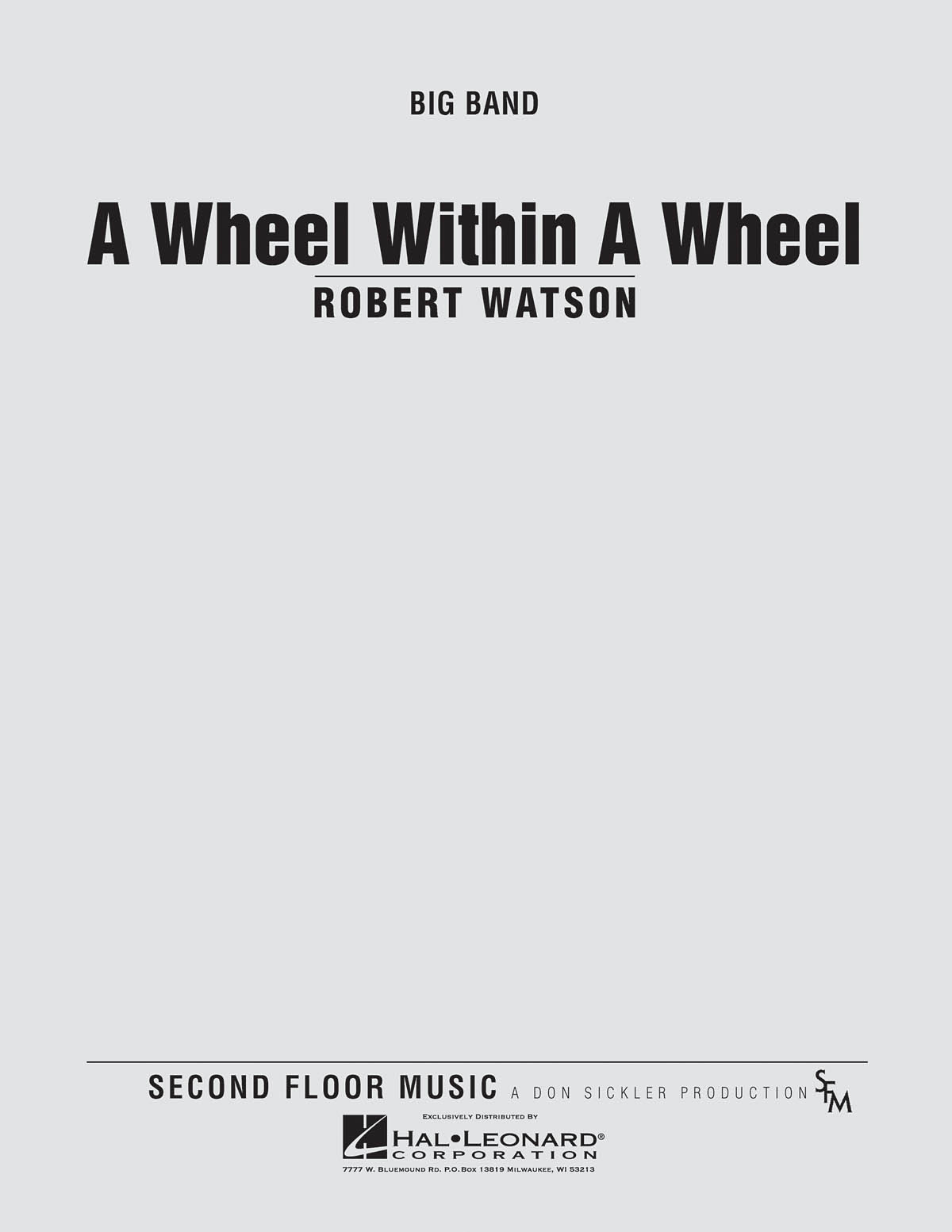Robert Watson: A Wheel Within a Wheel: Jazz Ensemble: Score & Parts