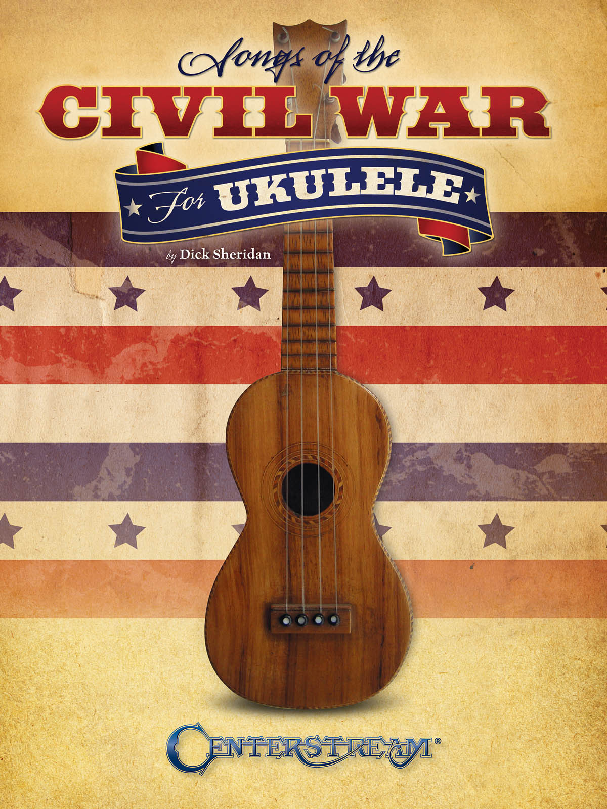 Songs of the Civil War for Ukulele: Ukulele