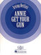 Irving Berlin: Annie Get Your Gun: Vocal Solo: Vocal Score