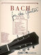 Johann Sebastian Bach: Bach for Guitar: Guitar Solo: Instrumental Album