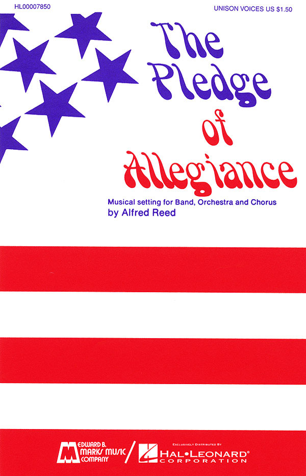 Francis Bellamy: The Pledge of Allegiance: Mixed Choir a Cappella: Vocal Score