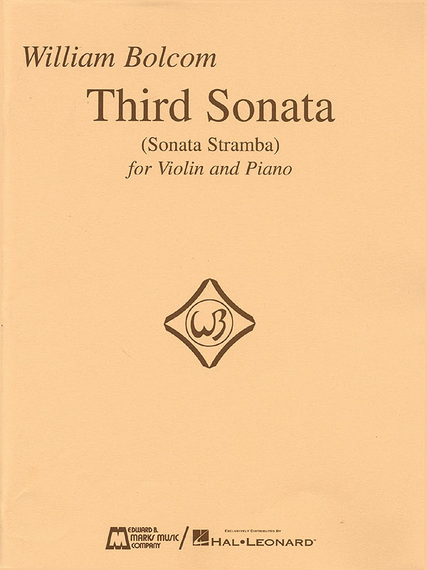 William Bolcom: Third Sonata (Sonata Stramba) for Violin and Piano: Violin and