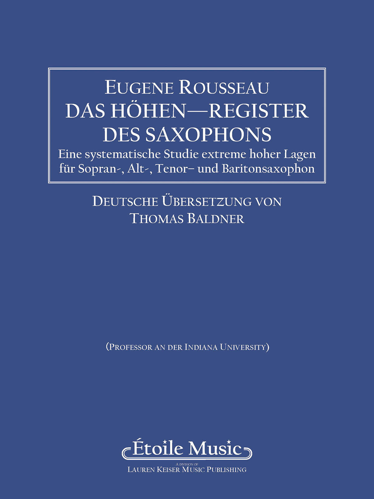 Eugene Rousseau: Saxophone High Tones - German Edition: Saxophone: Instrumental