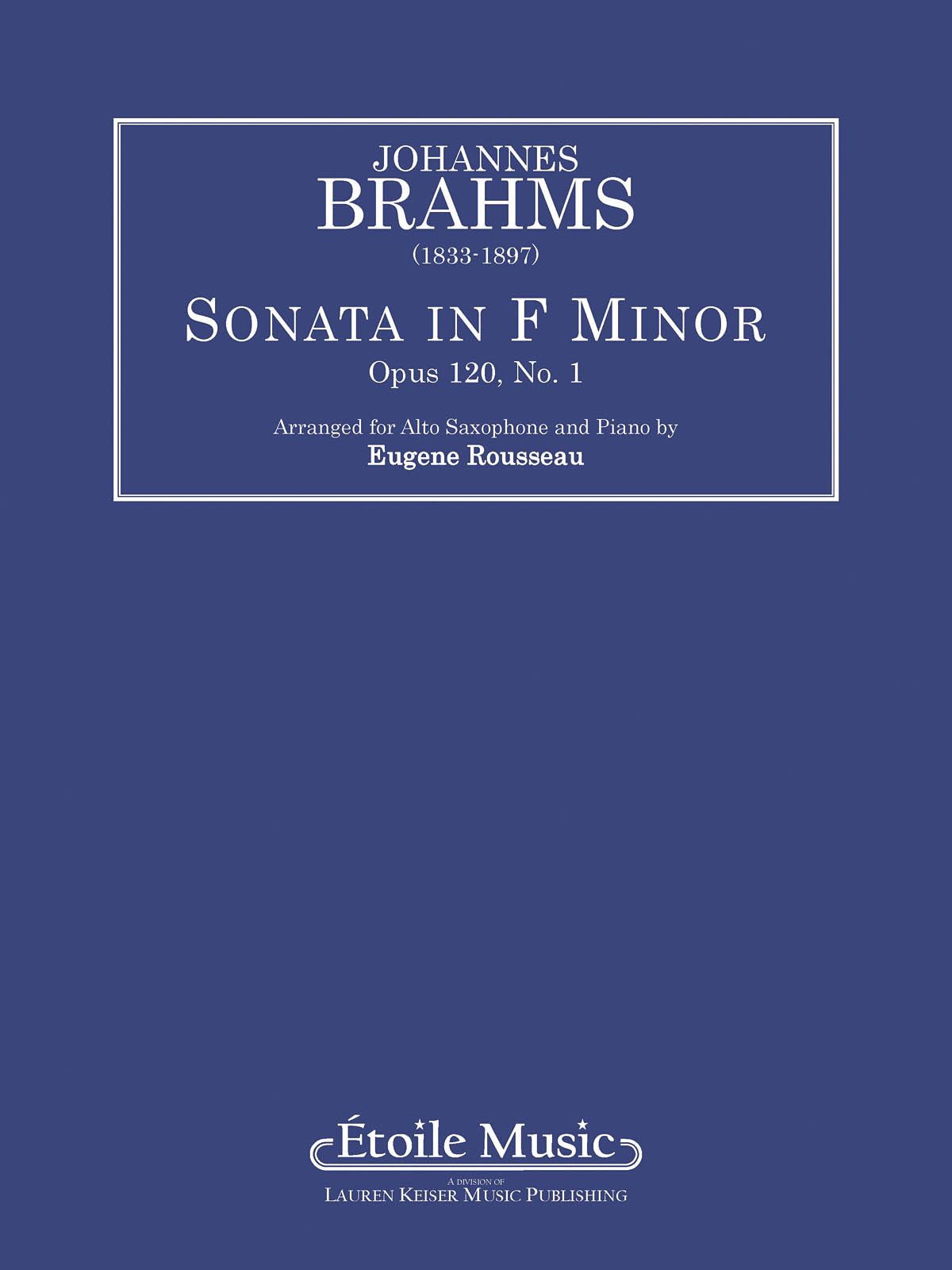 Johannes Brahms: Sonata Op. 120 No. 1 in F minor: Alto Saxophone and Accomp.: