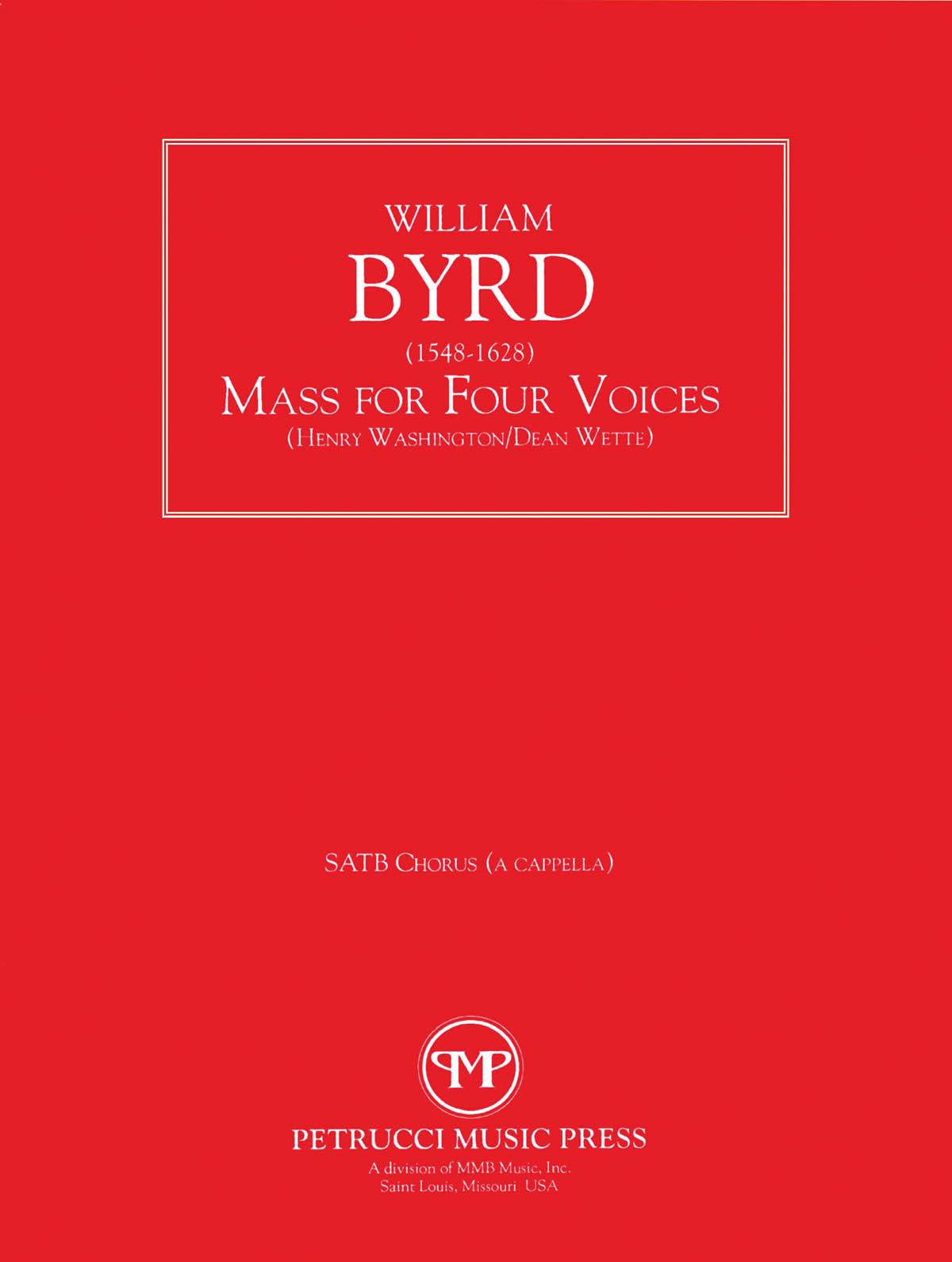 William Byrd: Mass for Four Voices: Mixed Choir a Cappella: Vocal Score