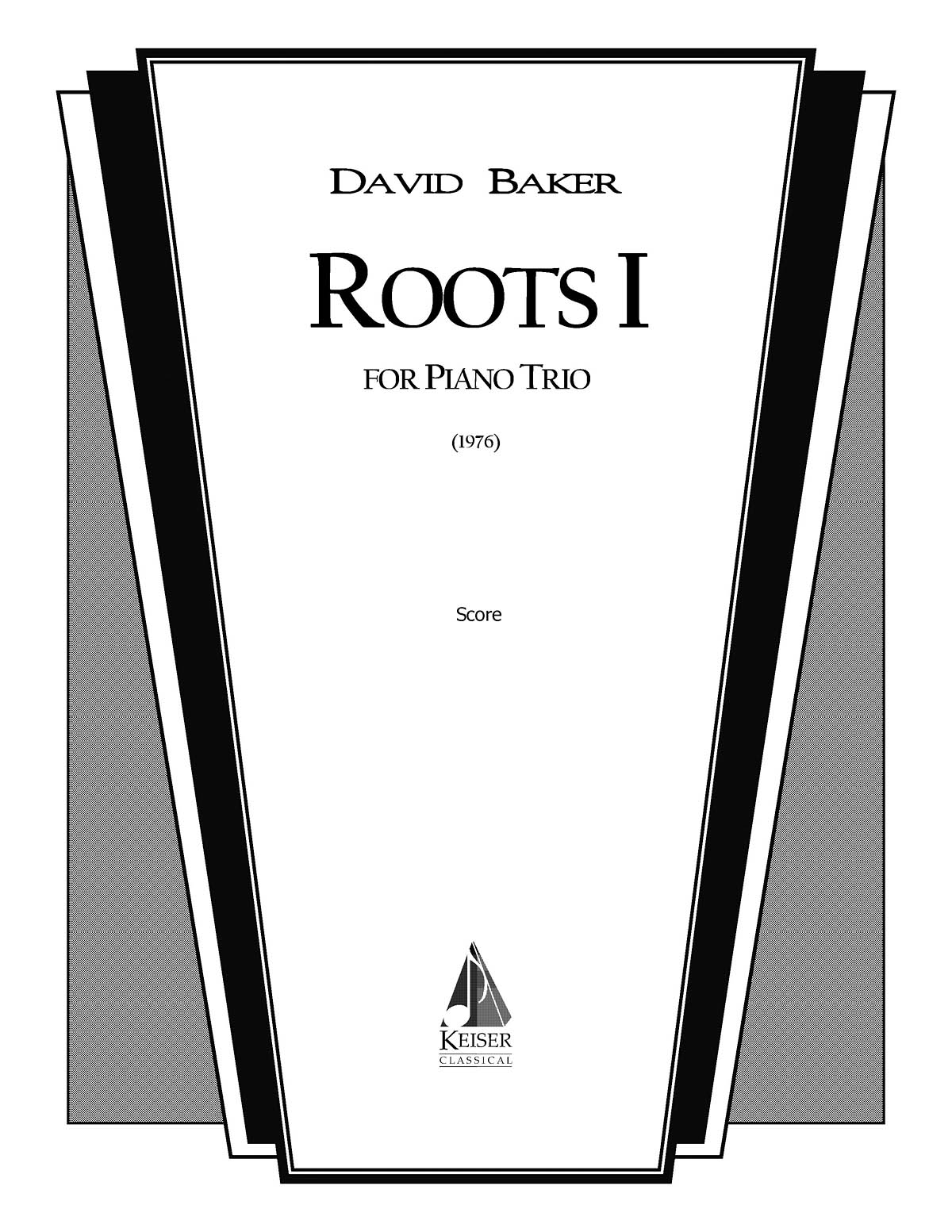 David Baker: Roots I: Chamber Ensemble: Score