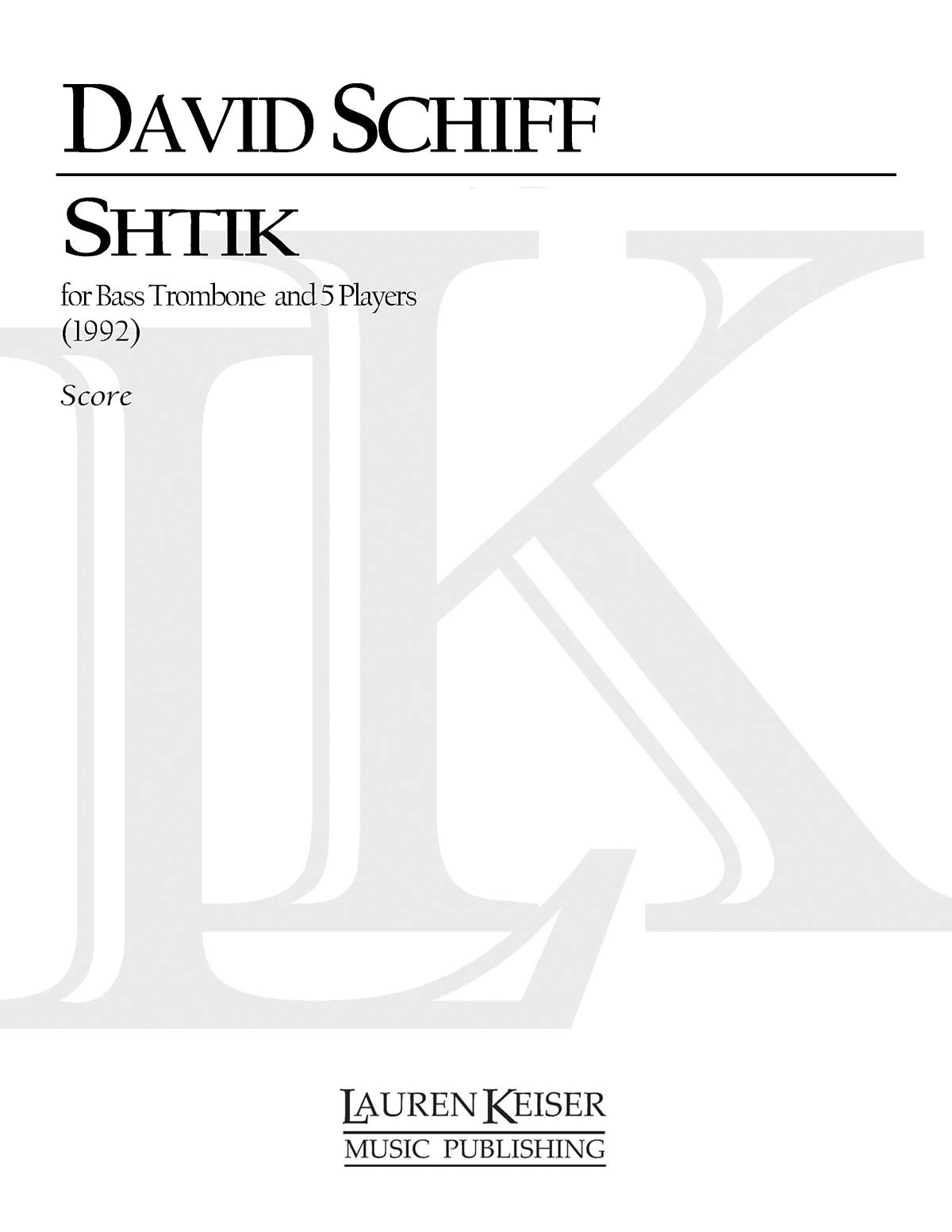 David Schiff: Shtik: Jazz Ensemble and Solo: Score